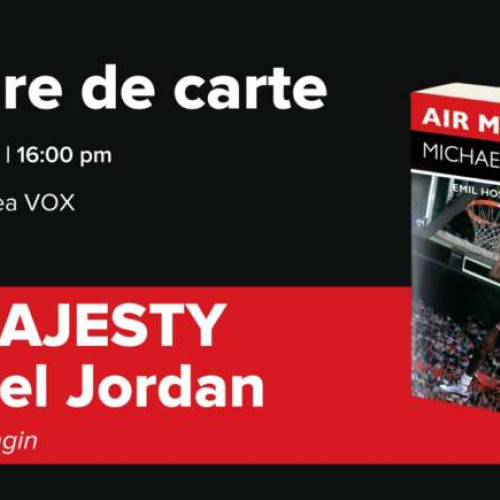 Lansarea cărții "Air Majesty - Michael Jordan" la Timișoara cu invitat special: Emil Hossu-Longin!